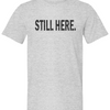 KGKG Still Here Tee