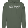 KGKG Not Today Hoodie