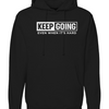 KGKG Even When It's Hard Hoodie