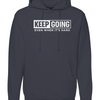 KGKG Even When It's Hard Hoodie