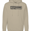 KGKG Even When It's Hard Hoodie
