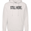KGKG Still Here Hoodie