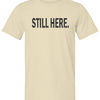 KGKG Still Here Tee