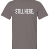 KGKG Still Here Tee