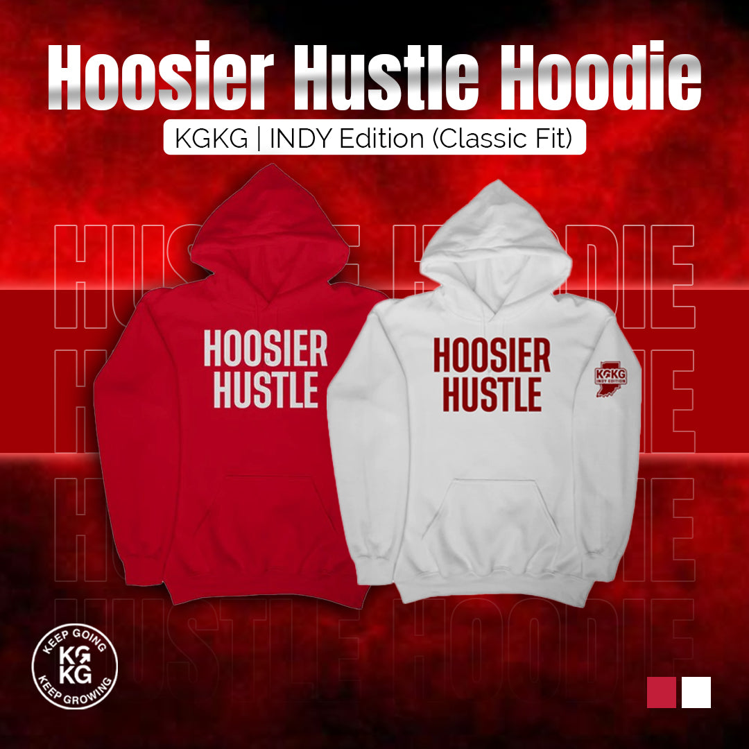 Hoosier Hustle Hoodie - KGKG | INDY Edition (Classic Fit)